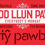 Dydd Llun Pawb - Everyone Welcome