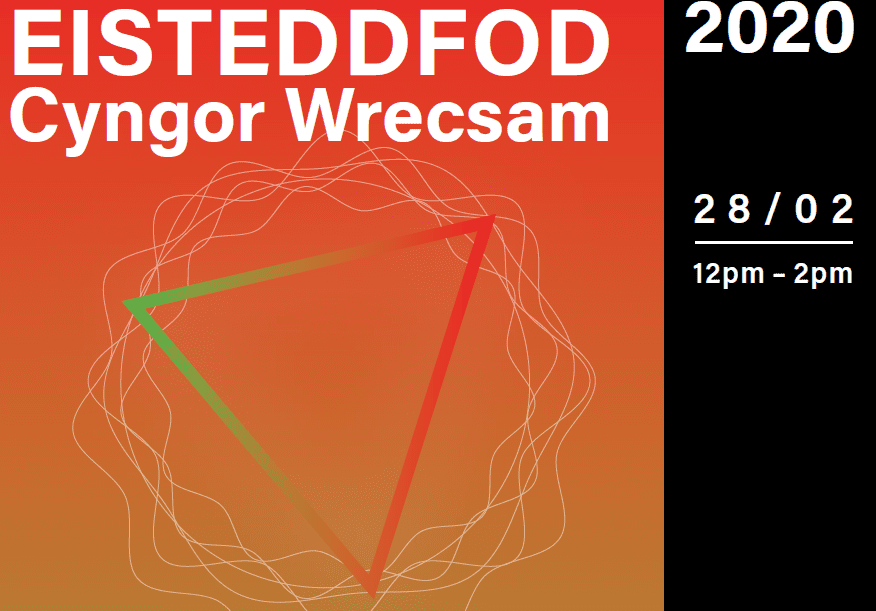 Wrexham Council's FIRST Eisteddfod