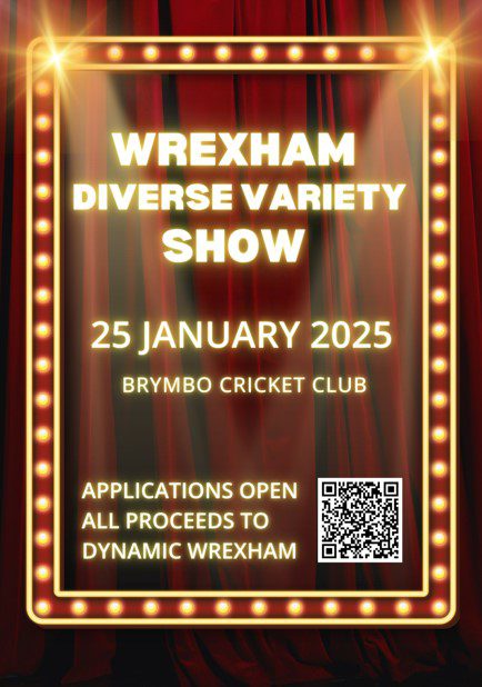 Apply now to be a part of the wonderful Wrexham Diverse Variety Show in January