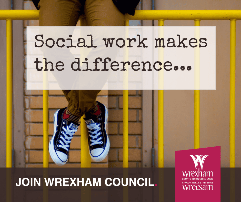 Social work makes the difference...join Wrexham Council